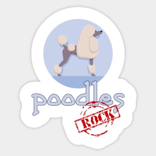 Poodles Rock! Sticker